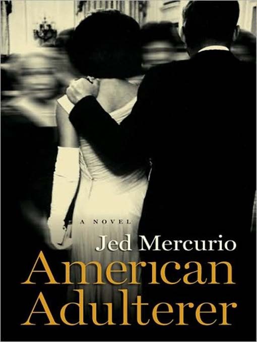 Title details for American Adulterer by Jed Mercurio - Available